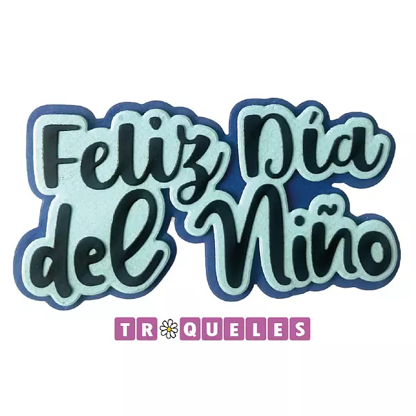 4061 Troquel Feliz Dia Del Niño