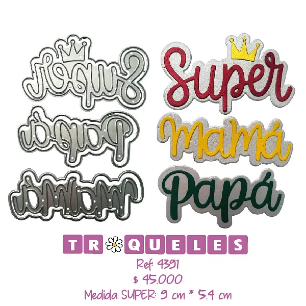 4391 Troquel Super Mama Y Papa