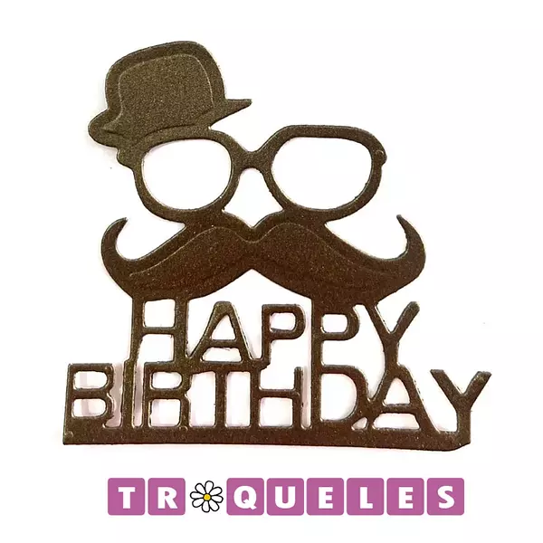 3343 Troquel Mostacho Happy Birthday