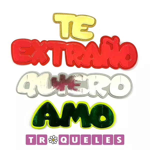 3378 Troquel Te Extraño, Quiero, Amo