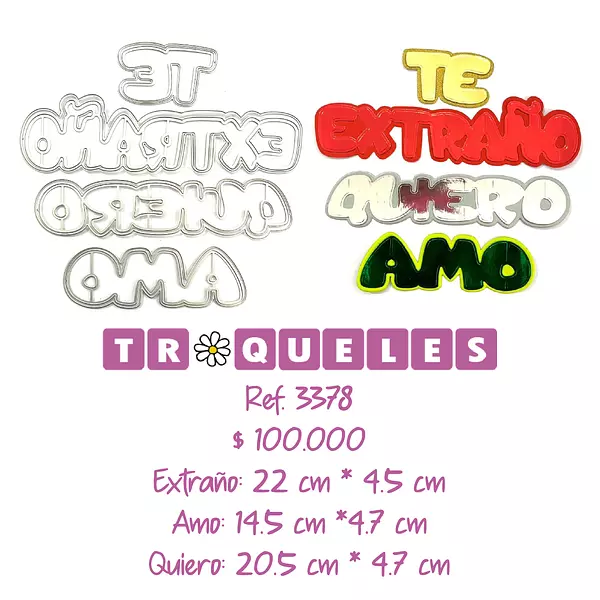 3378 Troquel Te Extraño, Quiero, Amo