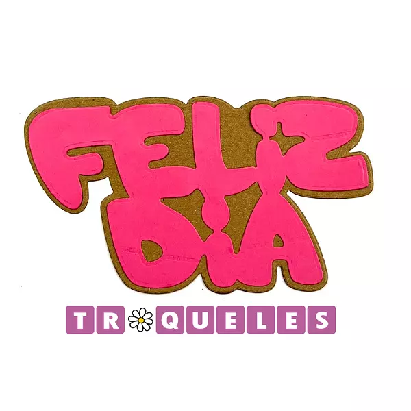 3388 Troquel Feliz Dia